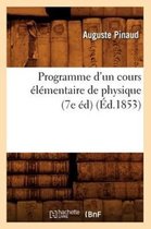 Sciences- Programme d'Un Cours �l�mentaire de Physique (7e �d) (�d.1853)