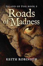 Island of Fog 5 - Roads of Madness