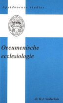Selderhuis, Oecumenische ecclesiologie