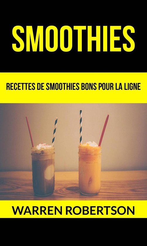 Smoothies : Recettes de smoothies bons pour la ligne - cover