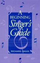 A Beginning Singer's Guide