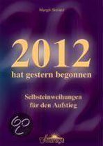 2012 hat gestern begonnen