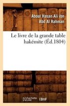 Sciences- Le Livre de la Grande Table Hakémite, (Éd.1804)