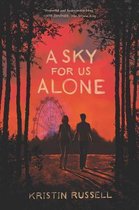 A Sky for Us Alone