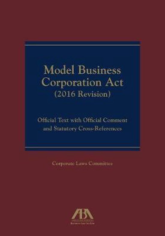 Model Business Corporation ACT 9781634257763 Aba Business Law