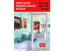 Gids naar Nederlandse musea