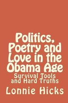 Politics, Poetry And Love In The Obama Age