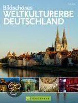 Bildschönes Weltkulturerbe Deutschland