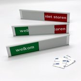 Schuifbordje Welkom - Niet Storen. 255 mm x 57 mm. Bevestiging twee 3M dubbelzijdige stickers.