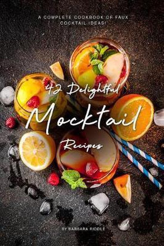 Barbara Riddle 42 Delightful Mocktail Recipes, Barbara Riddle | 9781090267771 | Boeken ...