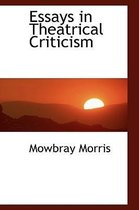 Essays in Theatrical Criticism