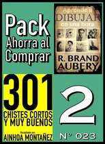 Pack Ahorra al Comprar 2 (Nº 023): 301 Chistes Cortos y Muy Buenos & Aprende a dibujar en una hora