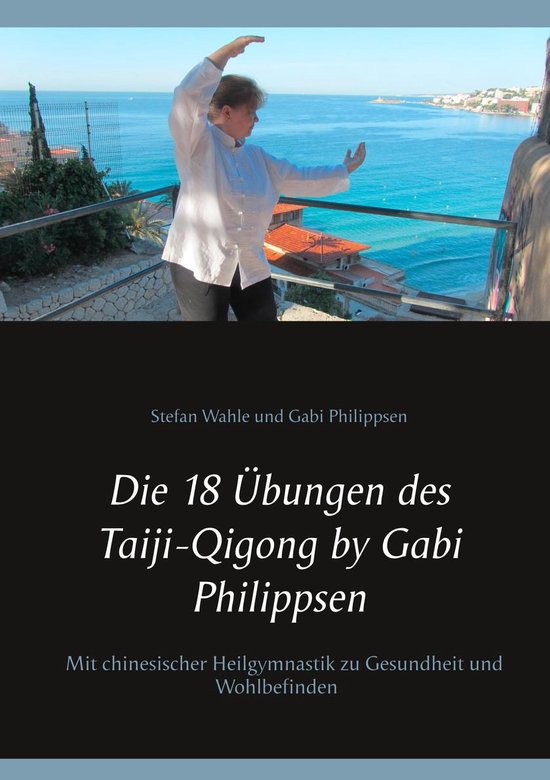 Die 18 Übungen des Taiji-Qigong by Gabi Philippsen - cover