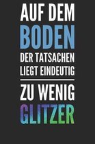 Auf dem Boden der Tatsachen liegt eindeutig zu wenig Glitzer