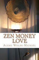 Zen Money Love