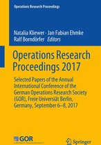 Operations Research Proceedings - Operations Research Proceedings 2017