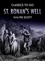 Classics To Go - St. Ronan's Well