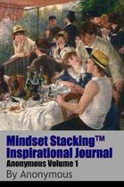 Mindset Stackingtm Inspirational Journal Volumeanon01