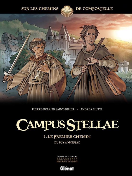 Campus Stellae, sur les chemins de Compostelle 1 - Campus Stellae, sur les chemins de Compostelle - Tome 01
