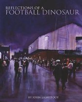 Reflections of a Football Dinosaur