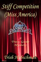 Stiff Competition (Miss America): A Tracy Gayle Mystery