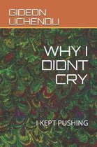 My Motivation- Why I Didnt Cry