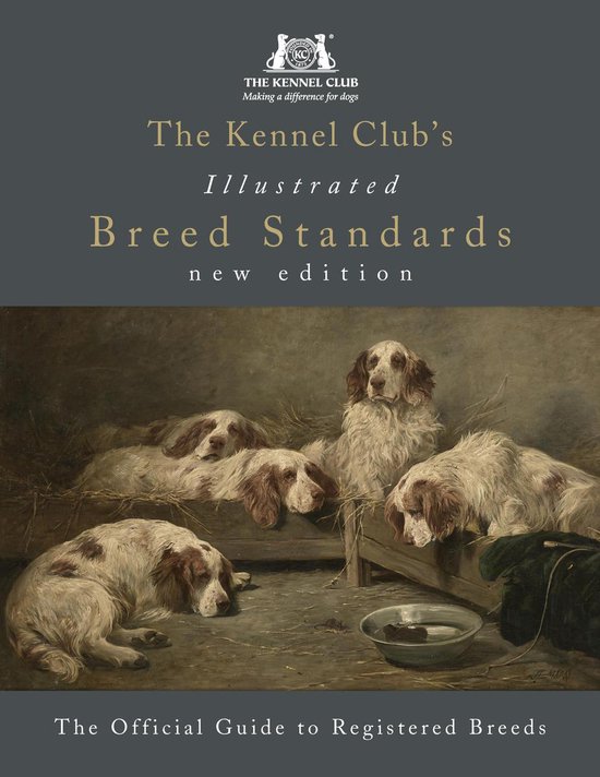 The Kennel Club's Illustrated Breed Standards: The Official  ... - cover