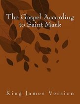 The Gospel According to Saint Mark