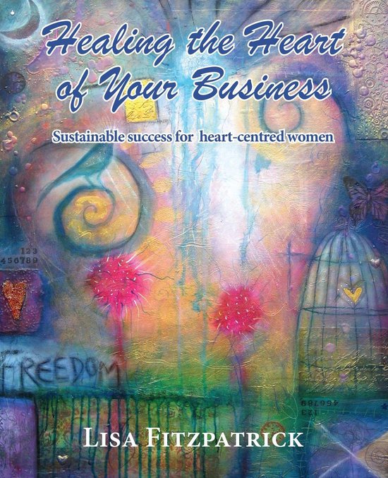 Healing the Heart of Your Business - cover
