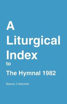 Liturgical Index to Hymnal 1982