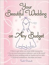 Your Beautiful Wedding on Any Budget