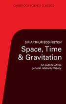 Cambridge Science Classics- Space, Time and Gravitation