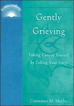 Gently Grieving