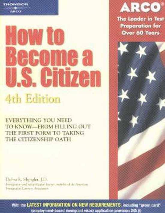 How to a U.S. Citizen 9780768909005 Debra R. Shpigler