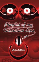 Playlist of my Australian Lips