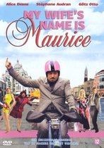 My Wife's Name is Maurice