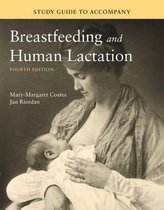 Study Guide To Accompany Breastfeeding And Human Lactation