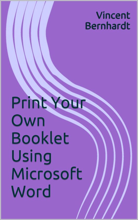Print Your Own Booklet Using Microsoft Word - cover