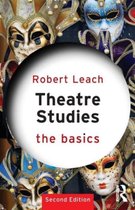 Theatre Studies The Basics 2nd