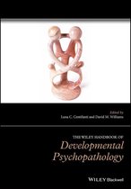 Wiley Clinical Psychology Handbooks - The Wiley Handbook of Developmental Psychopathology
