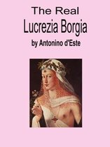 The Real Lucrezia Borgia