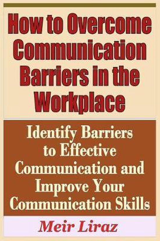 How to Communication Barriers in the Workplace Identify