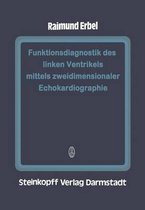 Funktionsdiagnostik Des Linken Ventrikels Mittels Zweidimensionaler Echokardiographie