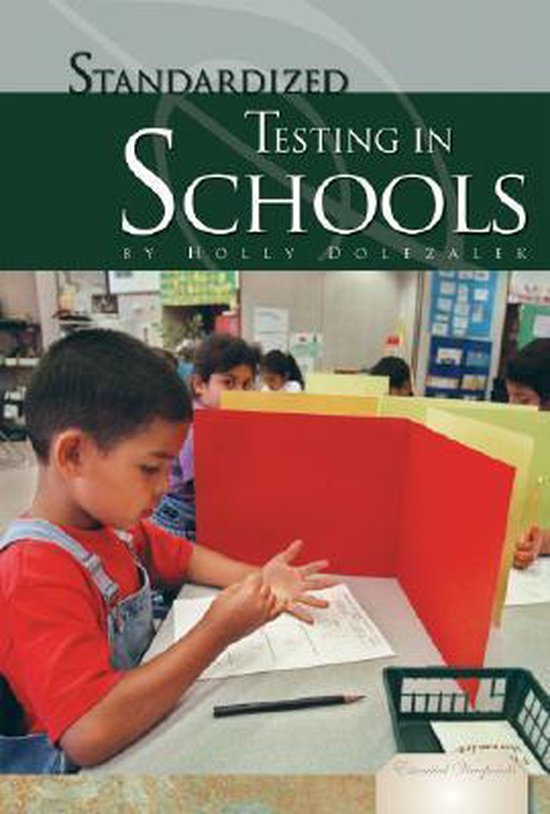 Standardized Testing in Schools  9781604531138  Holly Dolezalek  Boeken  bol.com