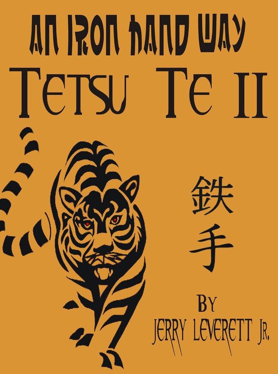 An Iron Hand Way: Tetsu Te II - cover