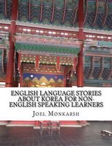 English Language Stories About Korea For Non-English Speaking Learners