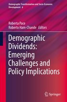 Demographic Transformation and Socio-Economic Development 6 - Demographic Dividends: Emerging Challenges and Policy Implications