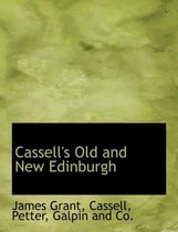 Cassell's Old and New Edinburgh