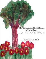 The Courage and Confidence Curriculum