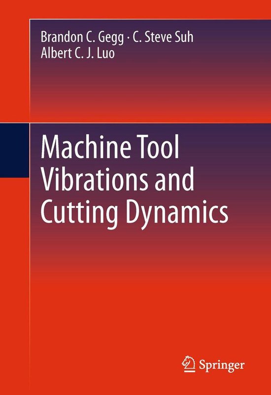 Machine Tool Vibrations and Cutting Dynamics (ebook), Brandon C. Gegg